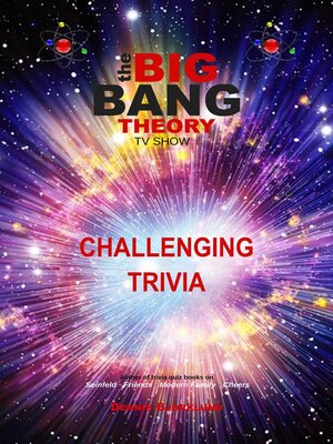 cover image of The Big Bang Theory Challenging Trivia